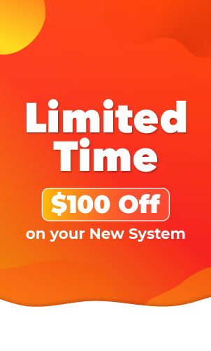 Limited time offer graphic showcasing $100 discounts on your new system