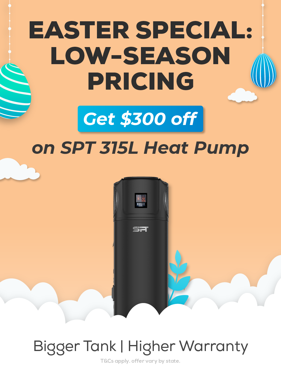 Easter special offer on SPT 315L heat pump with $300 discount