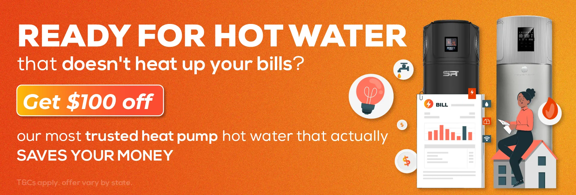 Heat pump hot water system promotion showing 100 dollar discount and energy saving benefits for homes
