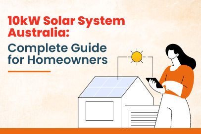 10kW solar system Australia guide graphic for homeowners showing a residential rooftop solar installation.