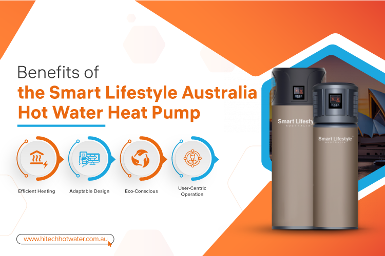 smart lifestyle australia heat pump benefits