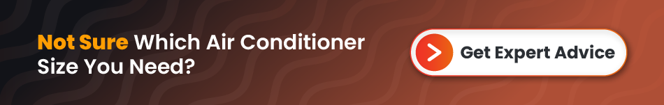 Not sure what size air conditioner you need get expert advice CTA banner for Australian homes