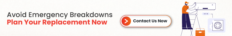 CTA image with text Avoid emergency breakdowns by planning your replacement contact now