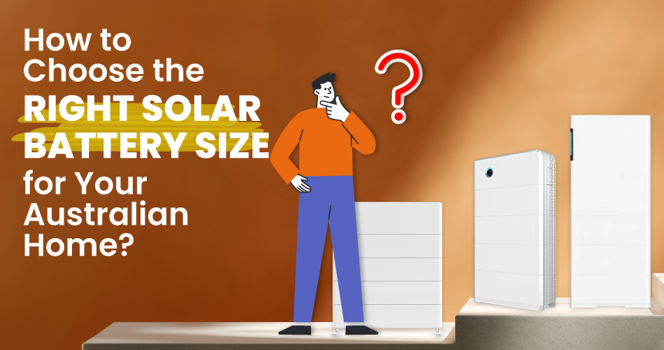 Illustration explaining how to choose the right solar battery size for an Australian home.