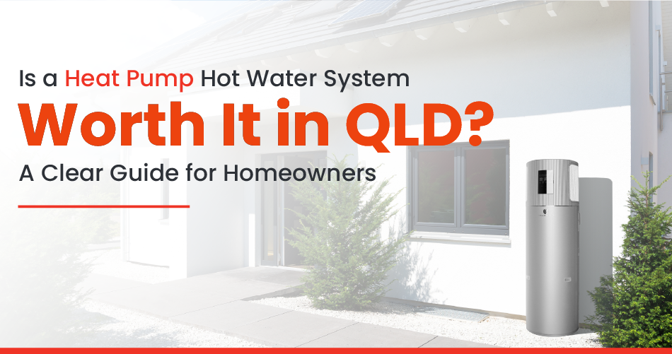 Visual representation discussing the benefits of hot water systems in Queensland