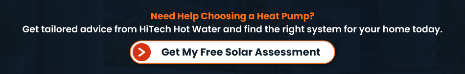 HiTech Hot Water CTA banner encouraging homeowners to get tailored heat pump advice and a free solar assessment.