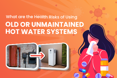 image showing the health risks of using old or unmonitored hot water systems, focusing on potential health issues thumbnail