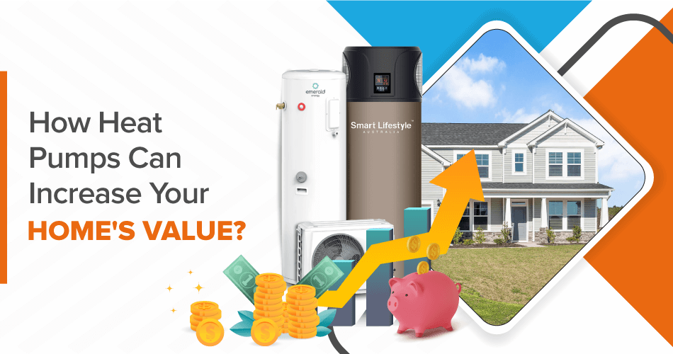learn how heat pump can increase your home’s value