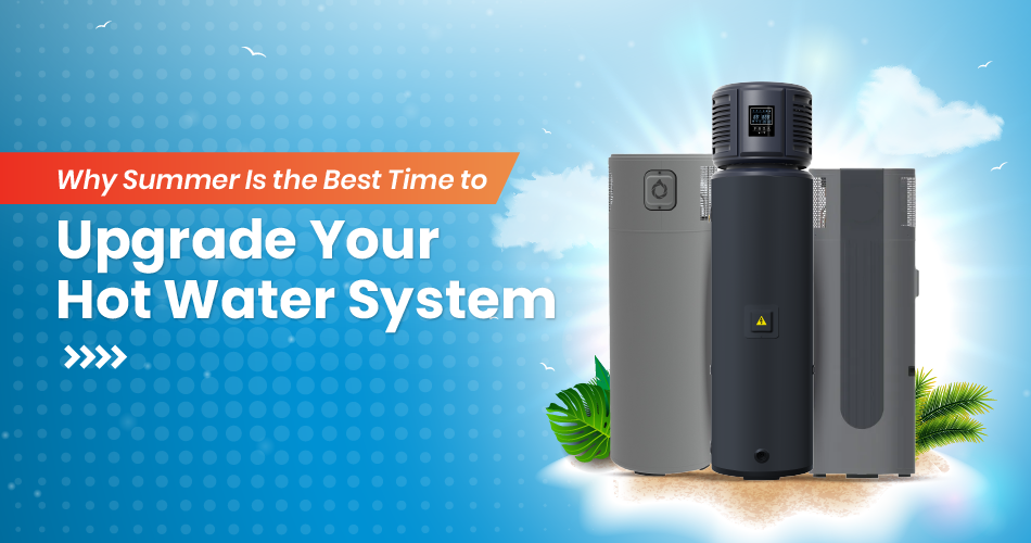 image of morden hot water system represents the summer benefits for hot water system upgrades